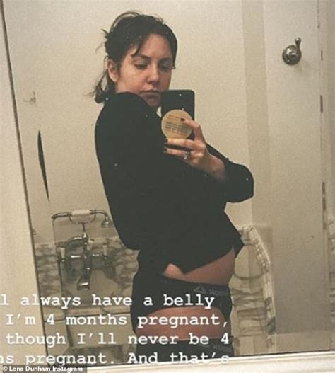 lena dunham says she will always look 4 months pregnant even though it s impossible to get
