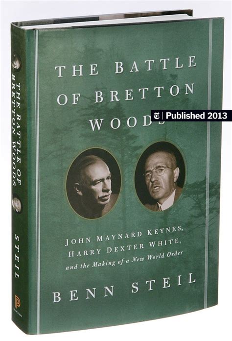 bretton woods monetary agreement examined in a new book the new york
