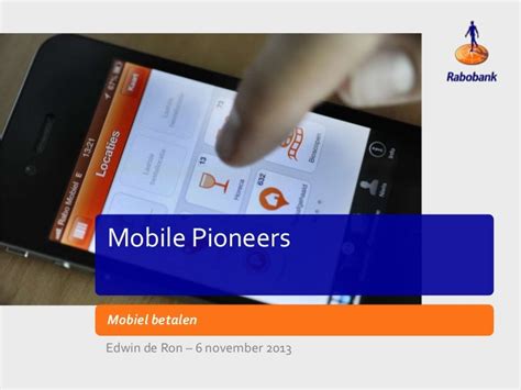 edwin de ron rabobank mobiel betalen mobile pioneers