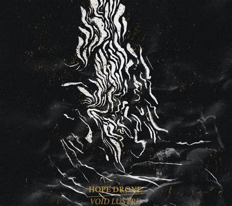 hope drone  release  album void lustre  moment  collapsesludgelord records