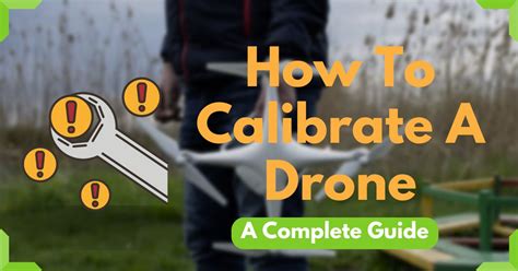 calibrate  drone dronesinsights