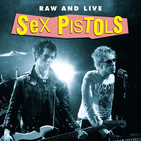 Raw And Live By Sex Pistols On Spotify