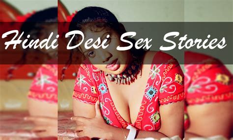 Hindi Desi Sex Stories 2017 Appstore For Android