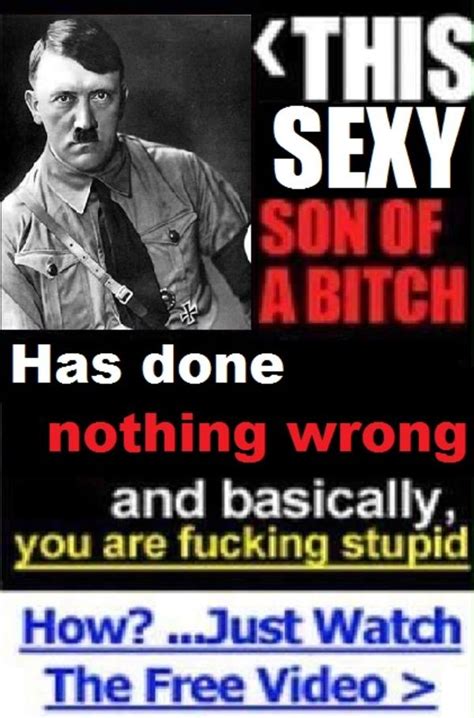 Hitler Has Done Nothing Wrong Hitler Did Nothing Wrong