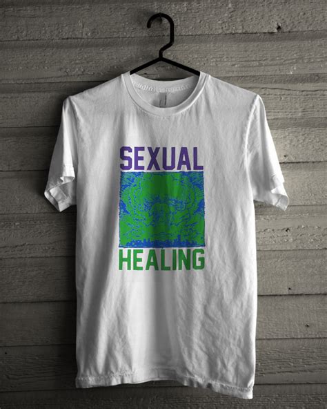 Sexual Healing T Shirt