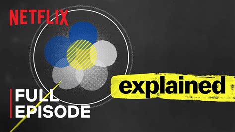 explained full episode netflix youtube
