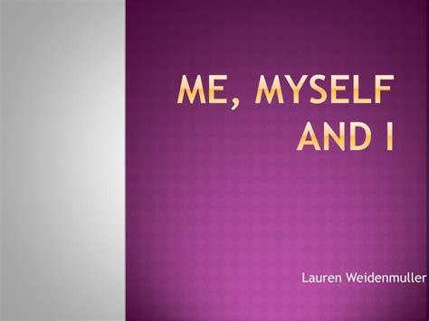 ppt me myself and i powerpoint presentation id 3062538