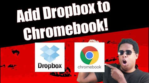 dropbox chromebook youtube