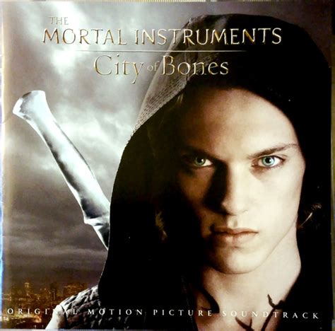 The Mortal Instruments City Of Bones Original Motion Picture
