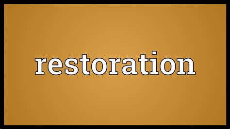 restoration meaning youtube