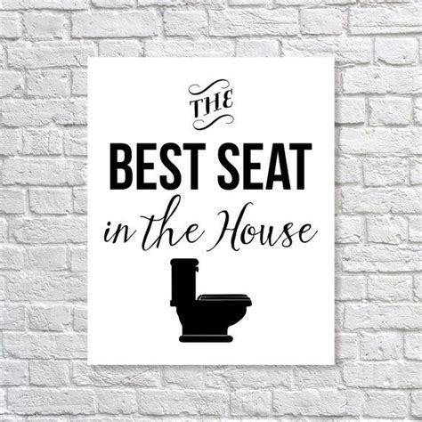 humorous bathroom art print the best seat in the house toilet humor in your choice of black or