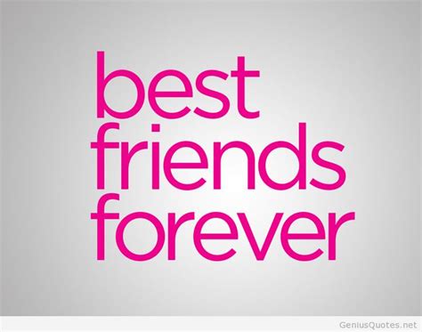 best friends forever quotes images and friends wallpapers quote genius quotes