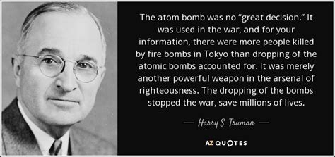 harry  truman quote  atom bomb   great decision