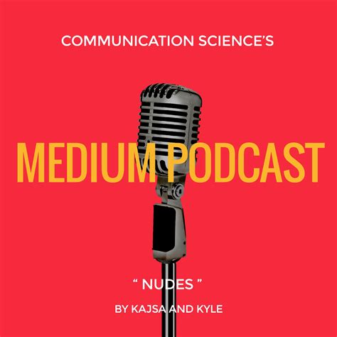 medium podcast 7 let s talk about nudes