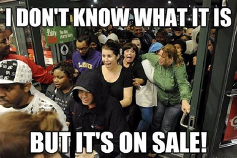hilarious black friday memes  crazy shopping day