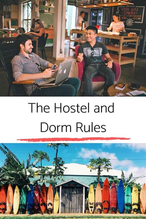 the hostel rules and the dorm rules