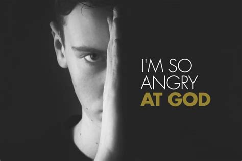 I M So Angry At God