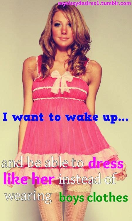 i want to wake up as a girl sissy me pinterest captions girls and tg captions