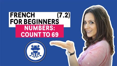 French For Beginners Lesson 7 2 To Learn French Numbers And How To