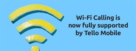 wi fi calling   fully supported  tello mobile blogtellocom