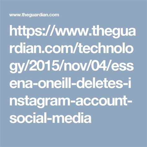 social media star essena o neill deletes instagram account