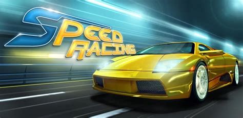 speed racing android games   android games