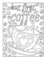 Coffee Coloring Pages But First Life sketch template