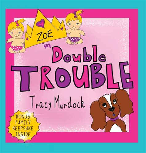 zoe in double trouble by tracy murdock