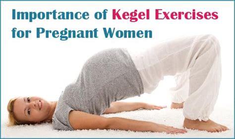 10 Kegel Exercises For Pregnant Women And Their Benefits The Wellness