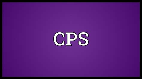 cps meaning youtube