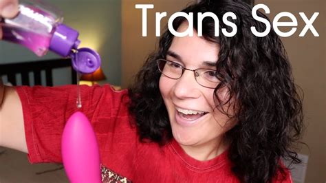 Sex With A Post Op Transgender Woman Youtube
