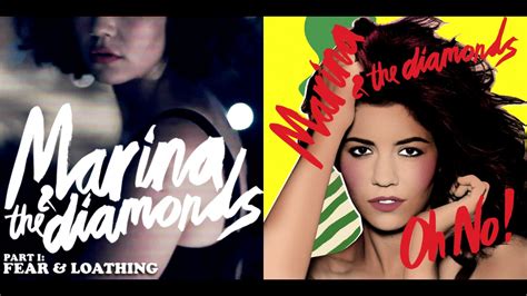 Marina And The Diamonds Fear And Loathing Oh No Mashup