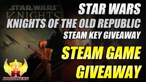Steam Game Giveaway ★ Star Wars Knights Of The Old Republic Steam Key