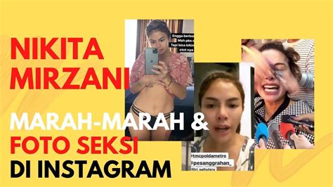 Nikita Mirzani Marah Marah Dan Posting Foto Seksi Di