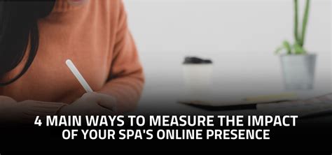 main ways  measure  impact   spas  presence