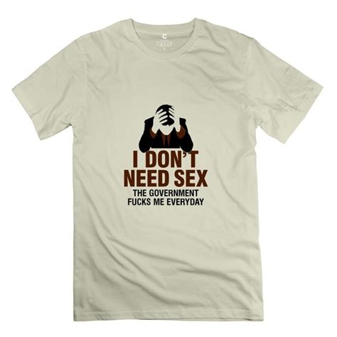 I Dont Need Sex T Shirt Men S O Neckt Shirt Man Funny T Shirt In T