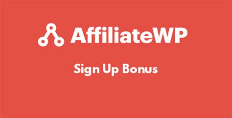 affiliatewp sign  bonus