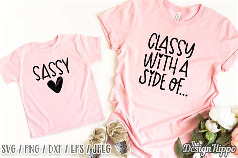 classy with a side of sassy svg mommy and me png cut files