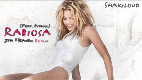 Shakira Rabiosa Feat Pitbull [official Remix] Youtube