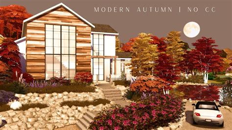 sarinasims modern autumn  cc sims  modern house sims  house