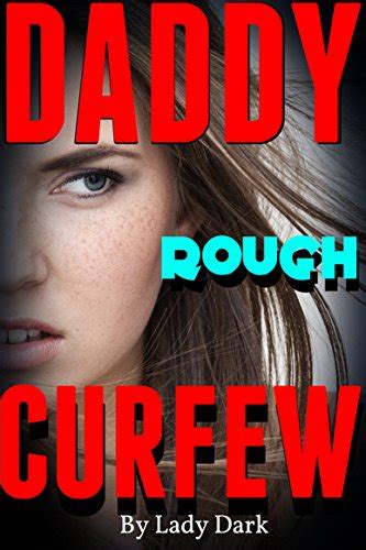 Daddy Rough Curfew Ebook Dark Lady Kindle Store
