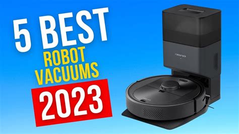 Best Robot Vacuums In 2023 Top 5 Robot Vacuums Youtube