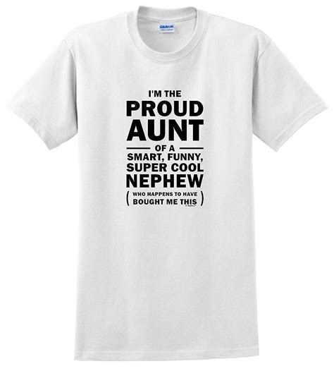 Proud Aunt Of A Smart Funny Cool Nephew T Shirt 4992 Jznovelty