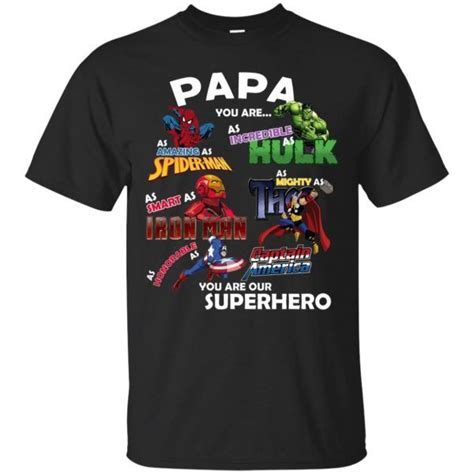 Papa You Are Superhero Marvel Fans Classic T Shirt Shop