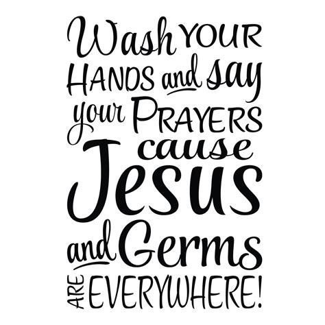 wash  hands    prayers  jesus  germs