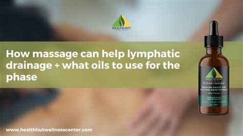 lymphatic drainage massage  essential oils