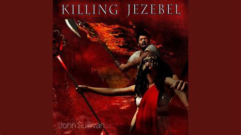 arrival  jehu killing jezebel youtube