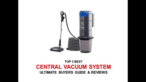 top   central vacuum system buyers guide review youtube