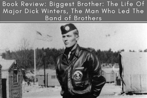 Book Review Biggest Brother The Life Of Major Dick
