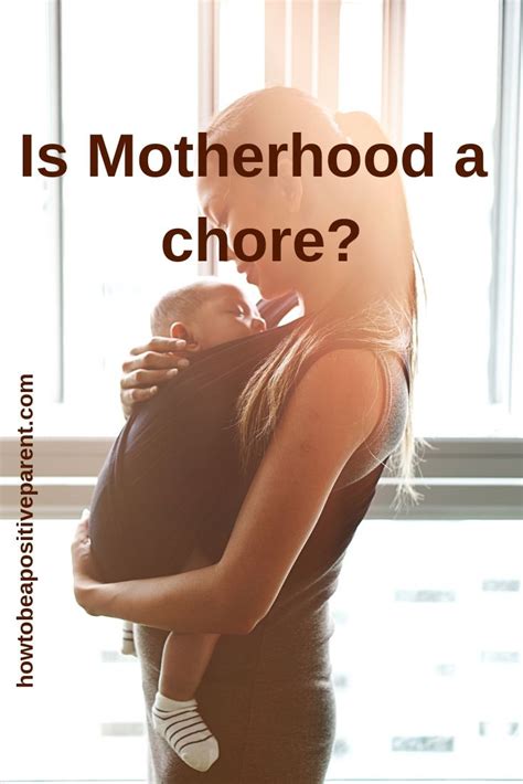 Are You A Mother Do You Think Motherhood Is A Chore Does A Woman Lose